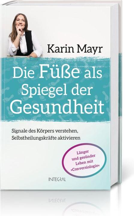 Produktbild Die Füsse als Spiegel der Gesundheit (Deutsch, Karin Mayr, 2020)