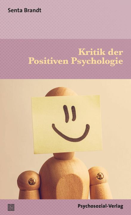 Actual product image Kritik der Positiven Psychologie (German, Jürgen Straub, Senta Brandt, 2024)