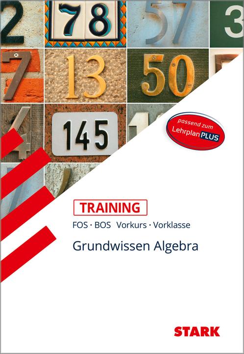 Produktbild Training FOS/BOS - Mathematik Grundwissen Algebra (Vorkurs/Vorklasse) (Deutsch, Volker Altrichter, 2017)