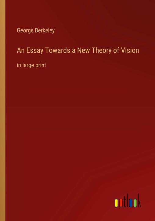 Actual product image An Essay Towards a New Theory of Vision (English, George Berkeley, 2023)