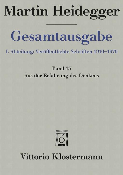 Immagine prodotto Gesamtausgabe Abt. 1 Veröffentlichte Schriften Bd. 13. Aus der Erfahrung des Denkens (Tedesco, Martin Heidegger, Hermann Heidegger, 2002)