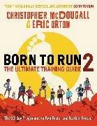 Actual product image Born to Run 2: The Ultimate Training Guide (English, Orton Eric, McDougall Christopher, 2022)