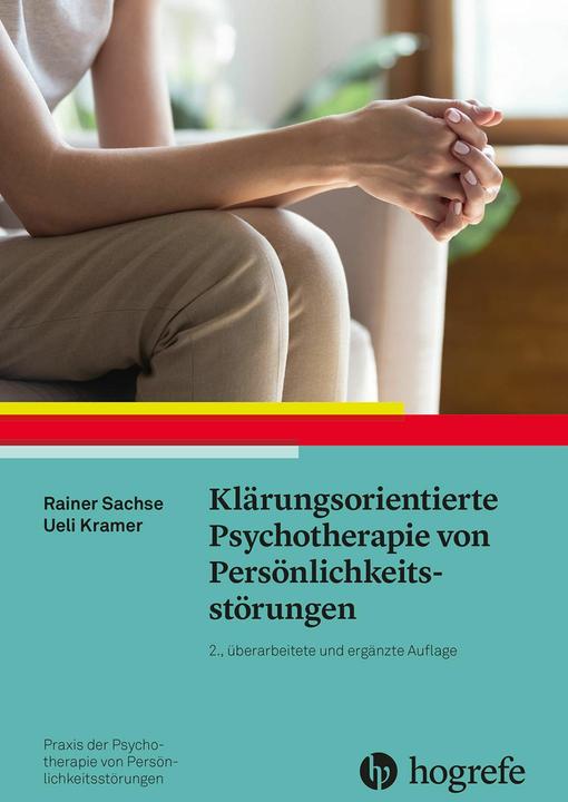 Produktbild Klärungsorientierte Psychotherapie von Persönlichkeitsstörungen (Deutsch, Ueli Kramer, Rainer Sachse, 2023)