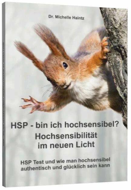 Actual product image HSP - bin ich hochsensibel? Hochsensibilität im neuen Licht (German, Dr Michelle Haintz, 2017)