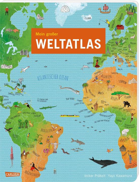 Produktbild Mein grosser Weltatlas (Deutsch, Volker Präkelt, Yayo Kawamura, 2023)