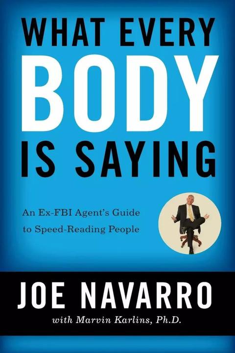 Produktbild What Every Body Is Saying (Englisch, Joe Navarro, Marvin Karlins, 2008)