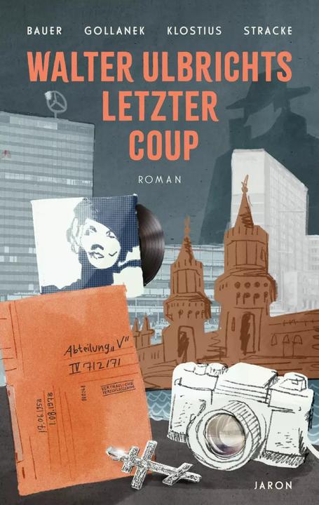 Produktbild Walter Ulbrichts letzter Coup (Deutsch, Manuela Klostius, Friedrich Stracke, Claudia Johanna Bauer, Oliver Gollanek, 2023)