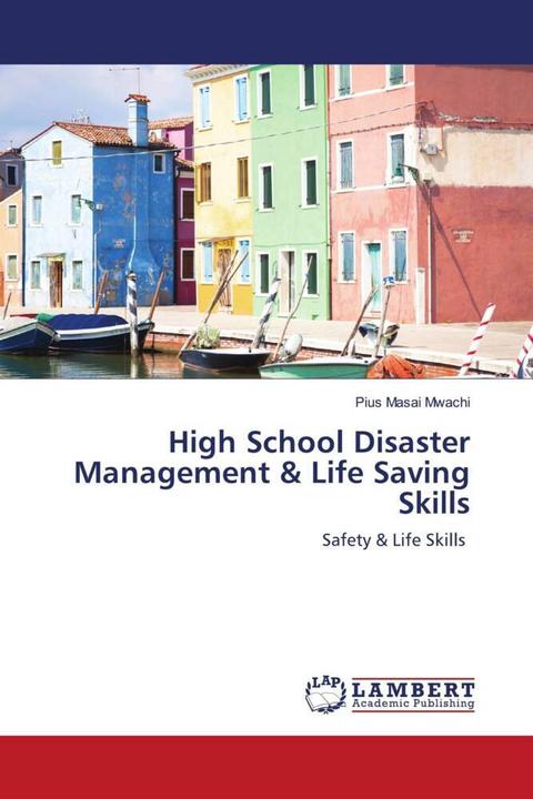 Immagine prodotto High School Disaster Management & Life Saving Skills (Tedesco, PIUS MASAI MWACHI, 2020)