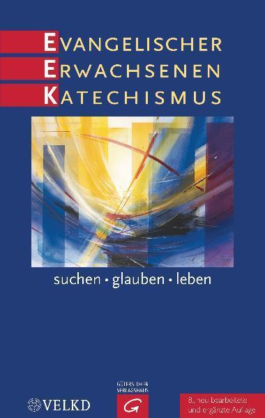 Image du produit Evangelischer Erwachsenenkatechismus (Allemand, Martin Rothgangel, Wiebke Bähnk, Heiko Franke, Norbert Dennerlein, Andreas Brummer, 2010)