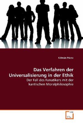 Image du produit Das Verfahren der Universalisierung in der Ethik (Kálmán Pócza, 2009)