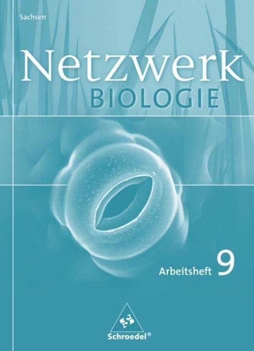 Produktbild Netzwerk Biologie 9. Arbeitsheft. Gymnasium. Sachsen (Deutsch, Antje Starke, 2005)