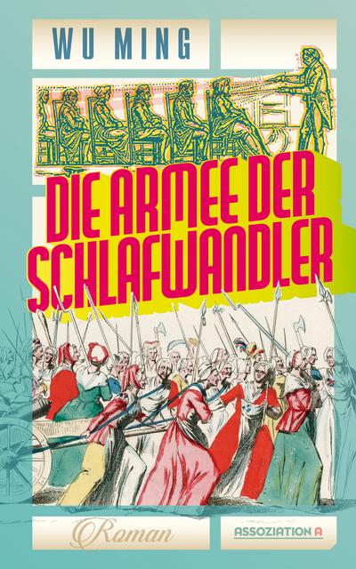 Produktbild Die Armee der Schlafwandler (Deutsch, WuMing, 2020)