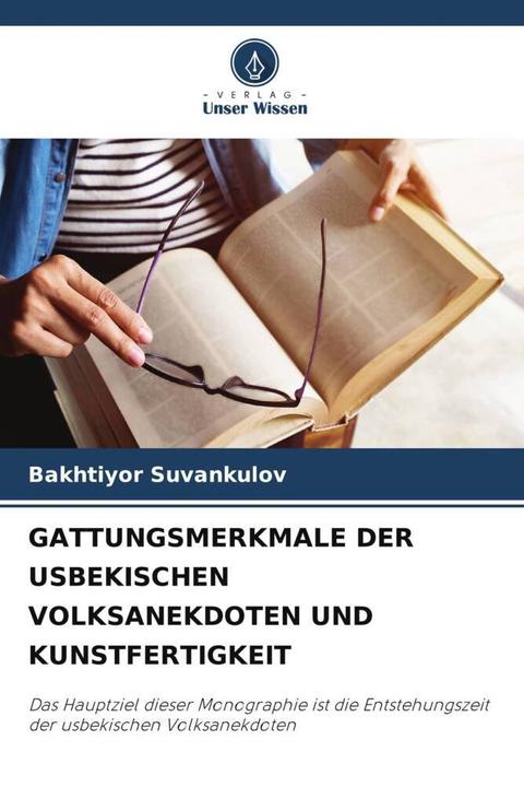 Immagine prodotto Gattungsmerkmale Der Usbekischen Volksanekdoten Und Kunstfertigkeit (Tedesco, Bakhtiyor Suvankulov, 2022)