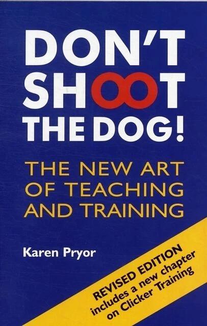 Produktbild Don't Shoot the Dog! (Englisch, Karen Pryor, 2002)
