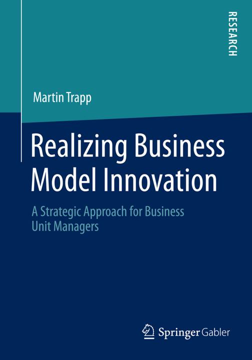 Produktbild Realising Business Model Innovation (Englisch, Martin Trapp, 2014)