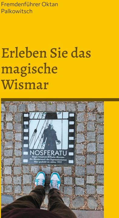 Produktbild Erleben Sie das magische Wismar (Deutsch, Fremdenführer Oktan Palkowitsch, 2024)
