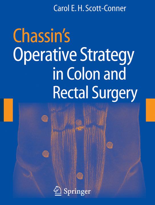 Produktbild Chassin's Operative Strategy in Colon and Rectal Surgery (Englisch, Carol E.H. Scott-Conner, 2011)