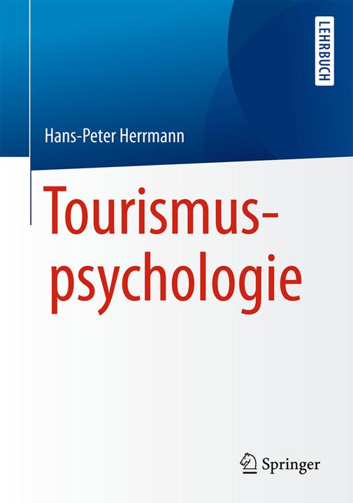 Actual product image Tourismuspsychologie (German, Hans-Peter Herrmann, 2016)