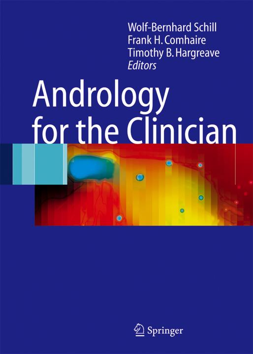 Actual product image Andrology for the Clinician (Frank H. Comhaire, Wolf-Bernhard Schill, Timothy B. Hargreave, 2010)