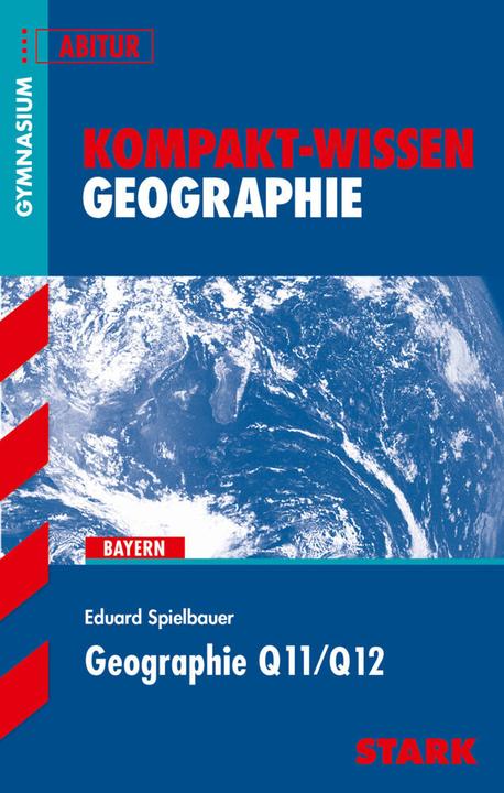 Actual product image Kompakt-Wissen - Geographie Q11/Q12 (German, Eduard Spielbauer, 2019)