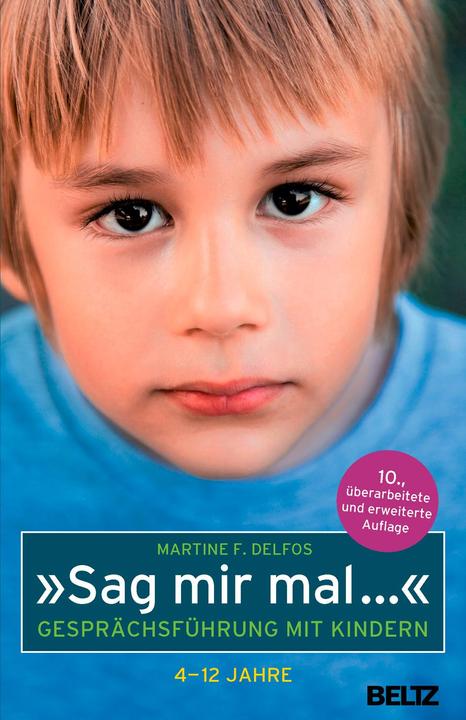 Immagine prodotto »Sag mir mal...« Gesprächsführung mit Kindern (4 - 12 Jahre) (Tedesco, Martine F. Delfos, 2015)