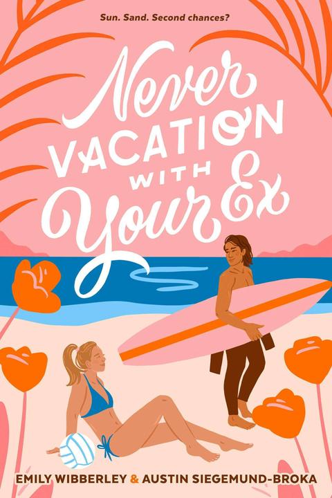 Produktbild Never Vacation with Your Ex (Englisch, Austin Siegemund-Broka, Emily Wibberley, 2024)