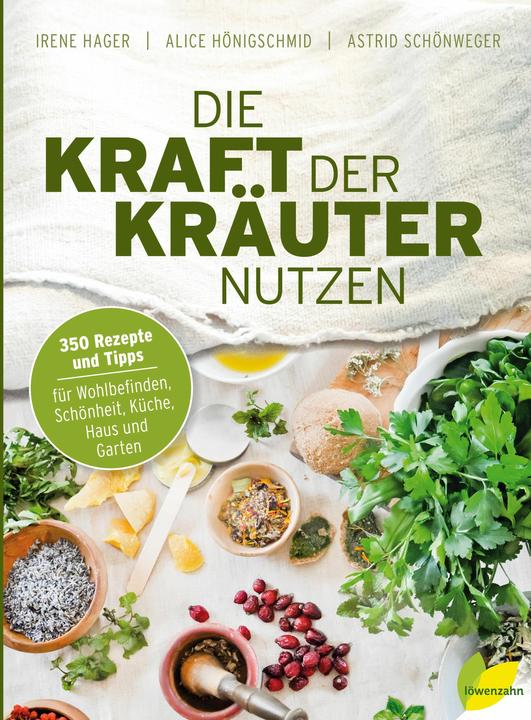 Produktbild Die Kraft der Kräuter nutzen (Deutsch, Alice Hönigschmid, 2016)