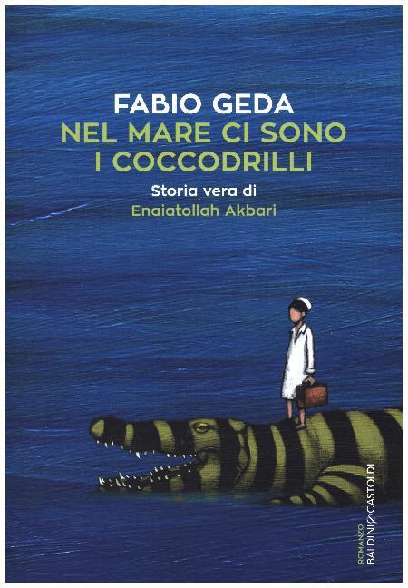 Image du produit Nel mare ci sono i coccodrilli (Italien, Fabio Geda, 2017)