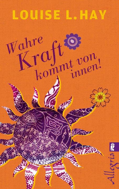 Actual product image Wahre Kraft kommt von Innen (German, Louise Hay, 2013)