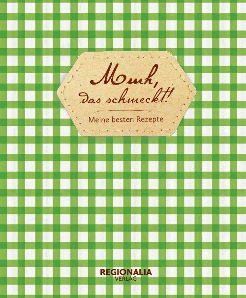 Immagine prodotto Mmh, das schmeckt! – Meine besten Rezepte – Rezeptbuch zum Selberschreiben (Tedesco, 2021)