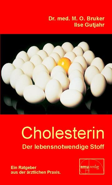 Produktbild Cholesterin, der lebensnotwendige Stoff (Deutsch, Ilse Gutjahr, Max Otto Bruker, 2019)