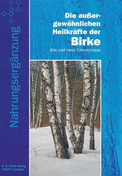 Immagine prodotto Die aussergewöhnlichen Heilkräfte der Birke (Tedesco, G. A. Ulmer, 2006)