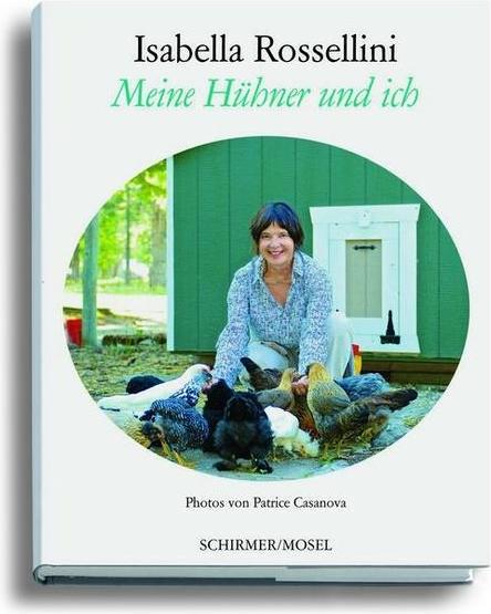 Image du produit Meine Hühner und ich (Allemand, Isabella Rossellini, Patrice Casanova, 2017)