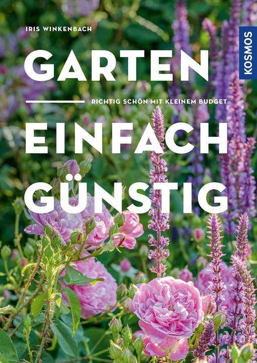 Produktbild Kosmos Garten - einfach günstig (Deutsch, Iris Winkenbach, 2023)