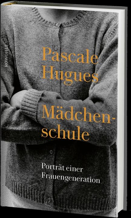 Produktbild Mädchenschule (Deutsch, Pascale Hugues, 2021)