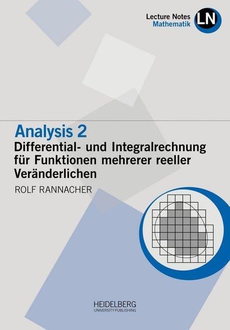 Produktbild Analysis 2 / Differential- und Integralrechnung für Funktionen mehrerer reeller Veränderlichen (Deutsch, Rolf Rannacher, 2018)
