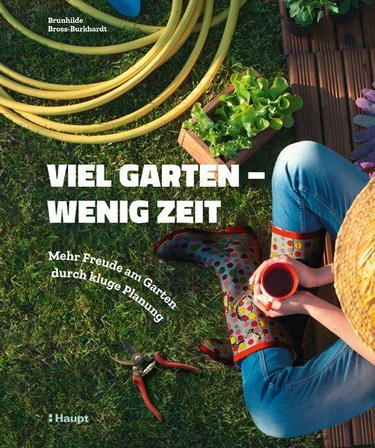 Immagine prodotto Viel Garten - wenig Zeit (Tedesco, Brunhilde Bross-Burkhardt, 2019)