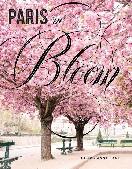 Paris in Bloom (English, Lane Georgianna Anna, 2017)