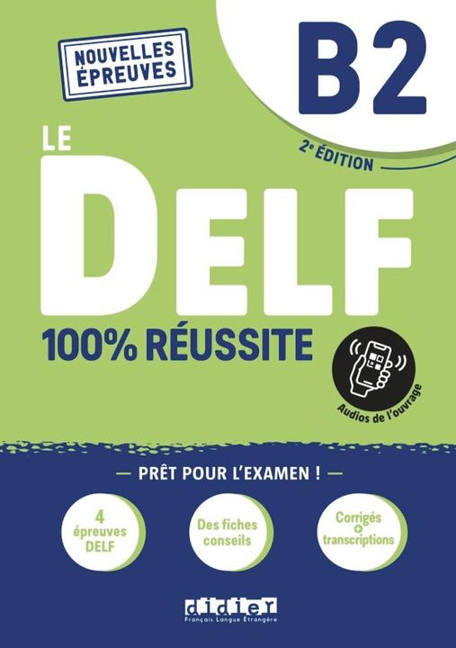 Actual product image DELF 100 % Reussite B2 + Online-Ausgabe. 2022 (French, German, Collectif, 2023)