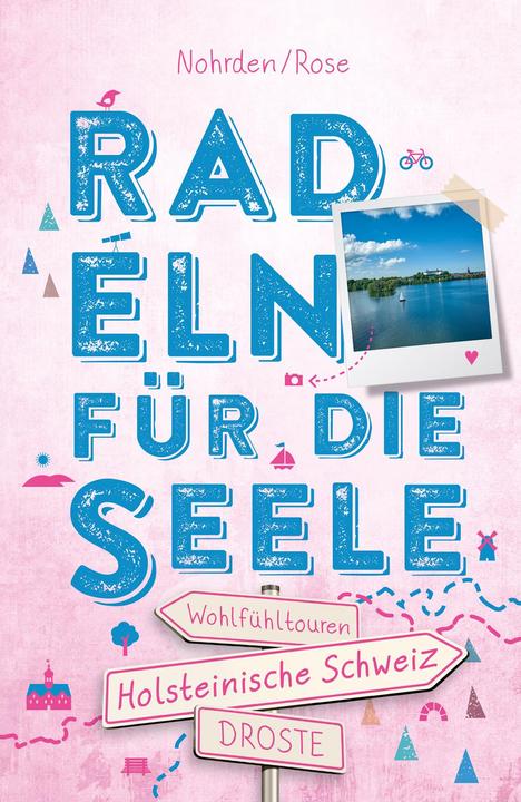 Actual product image Holsteinische Schweiz. Radeln für die Seele (German, Dörte Nohrden, Kerstin Rose, 2024)