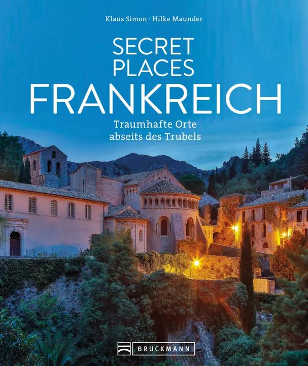 Produktbild Secret Places Frankreich (Deutsch, Hilke Maunder, Klaus Simon, 2023)