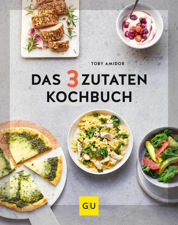 Produktbild Das 3-Zutaten-Kochbuch (Deutsch, Toby Amidor, 2021)