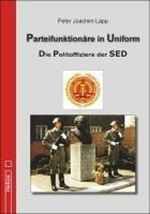 Produktbild Helios Parteifunktionäre in Uniform (Deutsch, Peter Joachim Lapp, 2024)