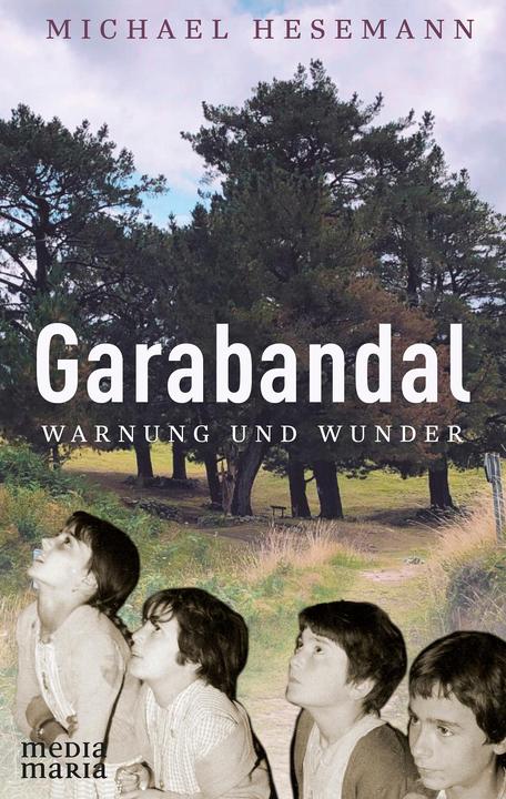 Produktbild Garabandal (Deutsch, Michael Hesemann, 2022)