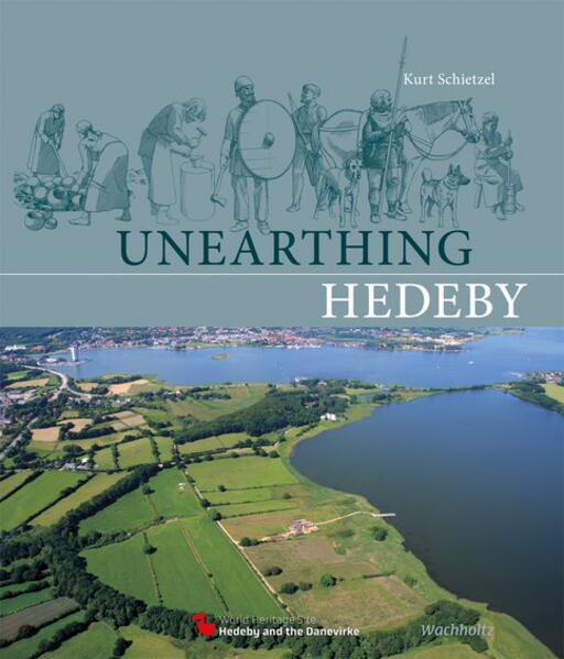 Immagine prodotto Schietzel:Unearthing Hedeby (Inglese, Kurt Schietzel, 2022)