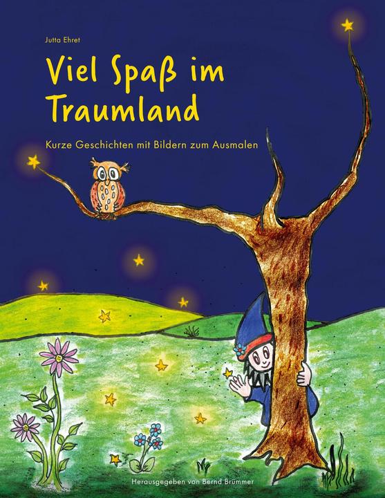 Produktbild Viel Spa im Traumland (Deutsch, Bernd Brümmer, Jutta Ehret, 2024)