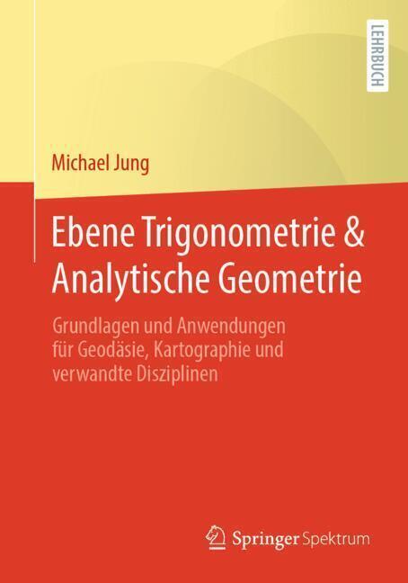 Produktbild Ebene Trigonometrie & Analytische Geometrie (Deutsch, Michael Jung, 2024)