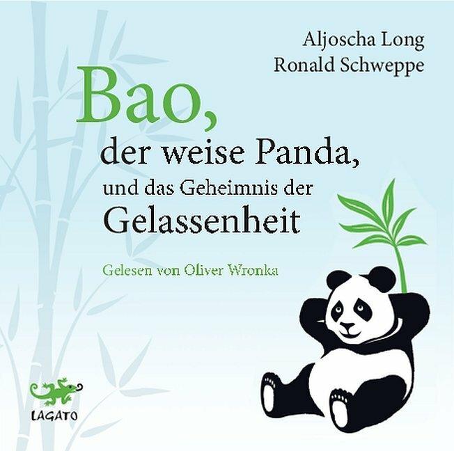 Image du produit Bao, le panda sage et le secret de la sérénité (Alyosha Long, Ronald Schweppe, Allemand)