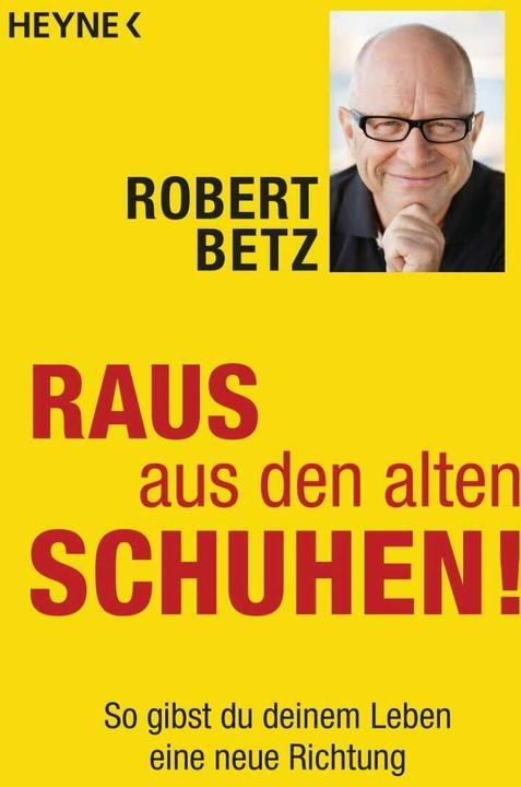 Produktbild Raus aus den alten Schuhen! (Deutsch, Robert Betz, 2016)