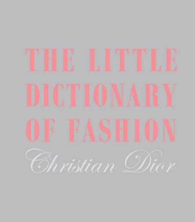 Actual product image The Little Dictionary of Fashion (English, Christian Dior, 2016)